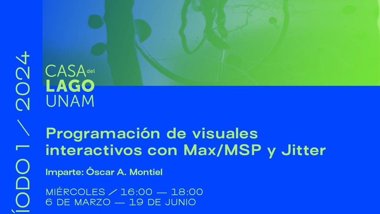 Animanoir — Max/MSP Workshop for Casa del Lago, UNAM